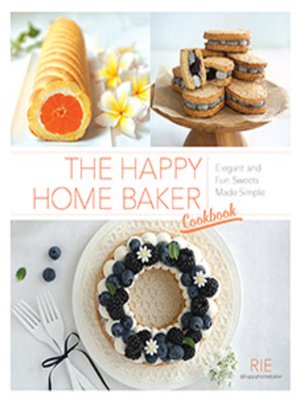 cover image of The Happy Home Baker Cookbook